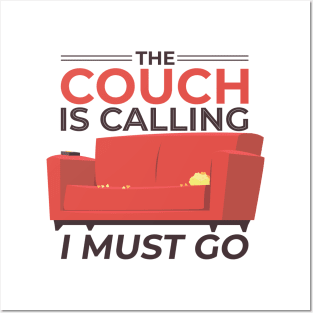 The Couch Is Calling Posters and Art